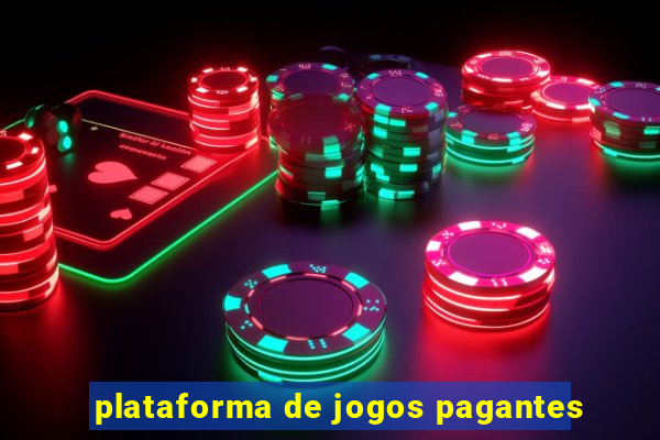 plataforma de jogos pagantes